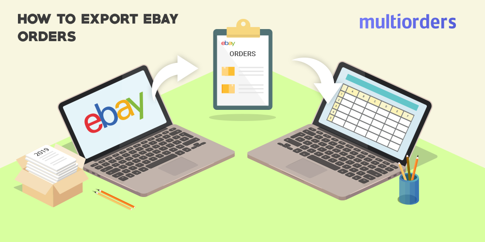 GUIDE How To Export Ebay Orders 2019 Multiorders