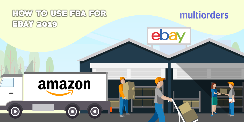 Ebay FBA Integrations Auto fulfil Ebay orders with FBA with Multiorders